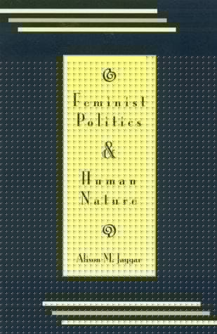 Feminist Politics and Human Nature (Philosophy and Society)