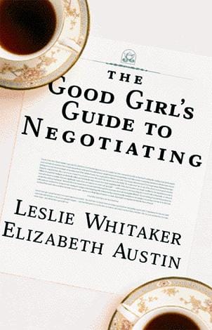 The Good Girl's Guide to Negotiating