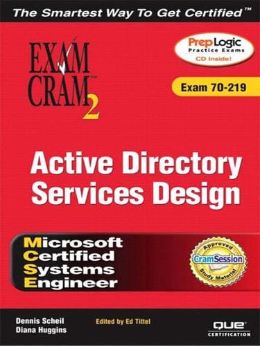 MCSE Windows 2000 Active Directory Services Design Exam Cram 2 (Exam Cram 70-219)