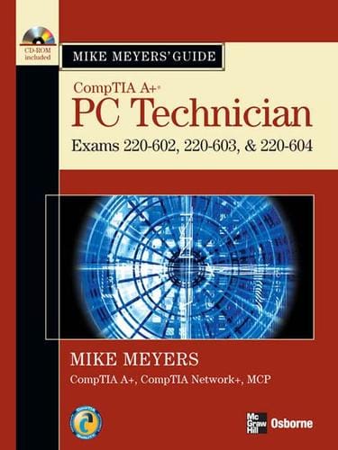 Mike Meyers' CompTIA A+® Guide