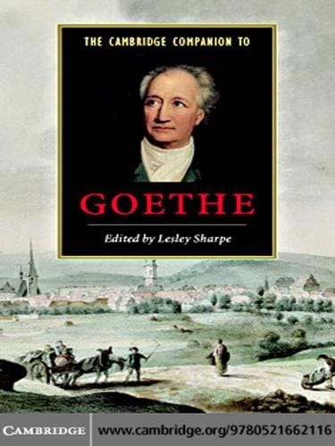 The Cambridge Companion to Goethe