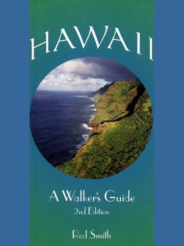 Hawaii: A Walker's Guide