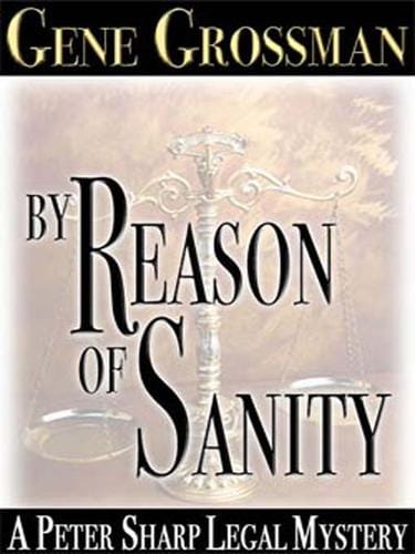 …By Reason of Sanity