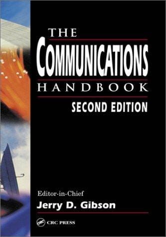 The Communications Handbook, Second Edition (Electrical Engineering Handbook)