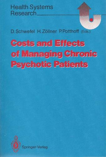 Costs and effects of managing chronic psychotic patients