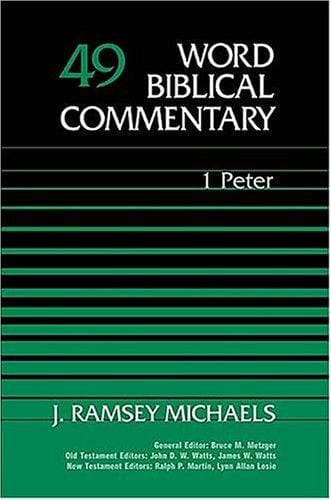 Word Biblical Commentary Vol. 49, 1 Peter  (michaels), 413pp