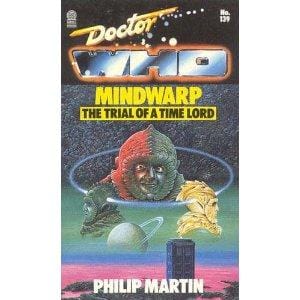 Doctor Who: Trial of a Time Lord: Mindwarp (Target Doctor Who Library, No 139)