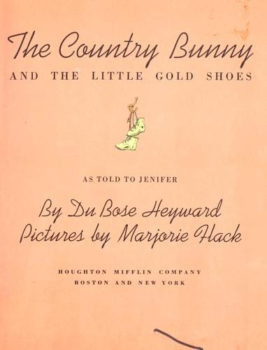 The country bunny and the little gold shoes: as told to Jenifer