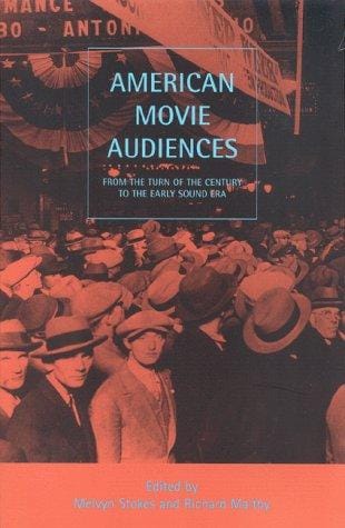 American Movie Audiences: From the Turn of the Century to the Early Sound Era