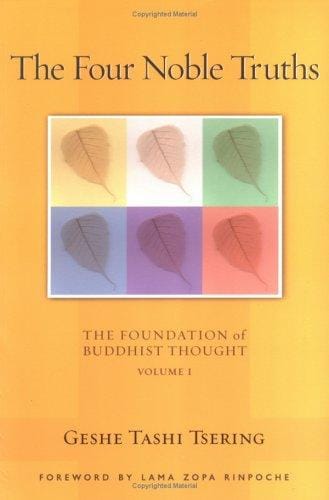 The Four Noble Truths, Volume 1: The Foundation of Buddhist Thought