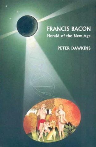 Francis Bacon: Herald of the New Age