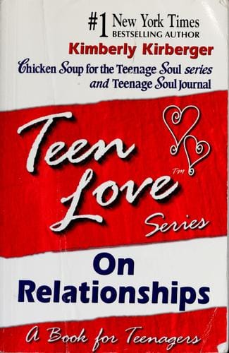 On relationships : a book for teenagers