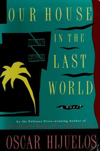 Our house in the last world: a novel