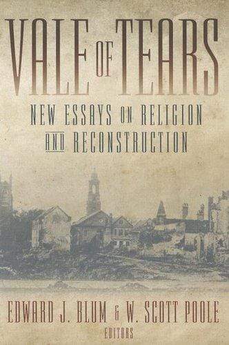 Vale of Tears: New Essays on Religion And Reconstruction