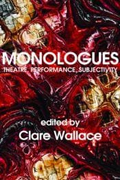 Monologues: Theatre, Performance, Subjectivity