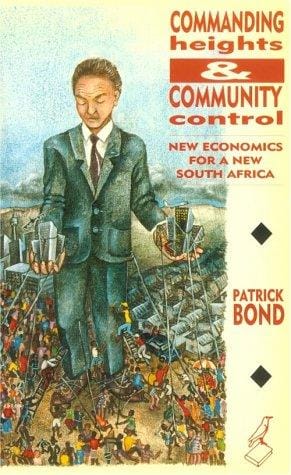 Commanding Heights and Community Control: New Economics for a New South Africa