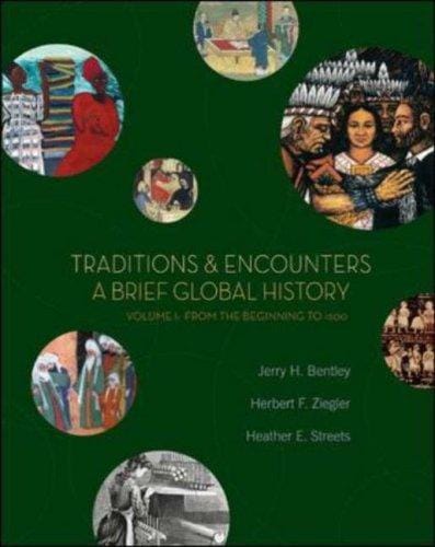 Traditions & Encounters: A Brief Global History, Volume I