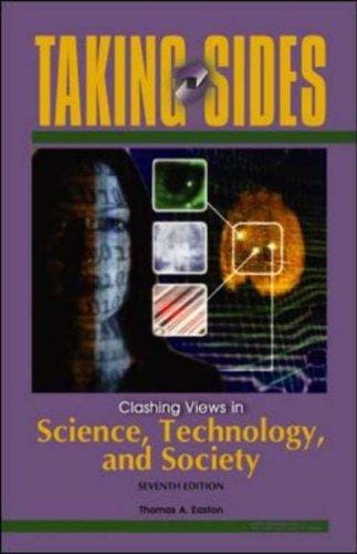 Taking Sides: Clashing Views in Science, Technology, and Society (Taking Sides: Clashing Views on Controversial Issues in Science, Technology and Society)