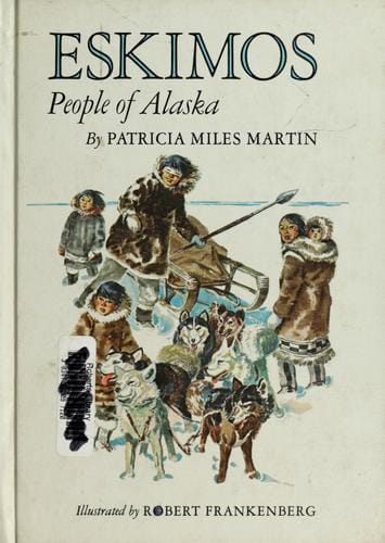 Eskimos; people of Alaska.