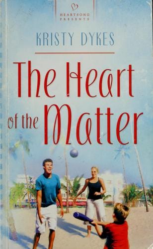 Heart of the Matter (Heartsong Presents #741)