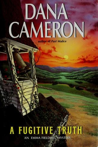 A fugitive truth: an Emma Fielding mystery