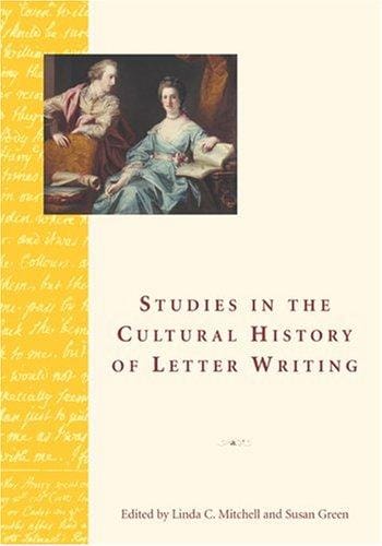 Studies in the Cultural History of Letter Writing
