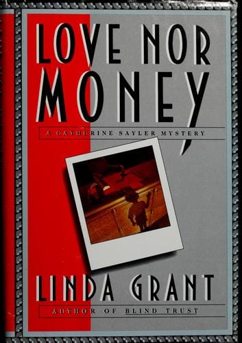 Love nor money: a Catherine Sayler mystery