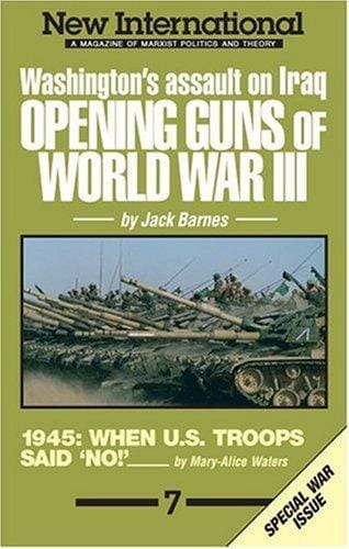 Opening Guns of World War III: Washington's Assault on Iraq