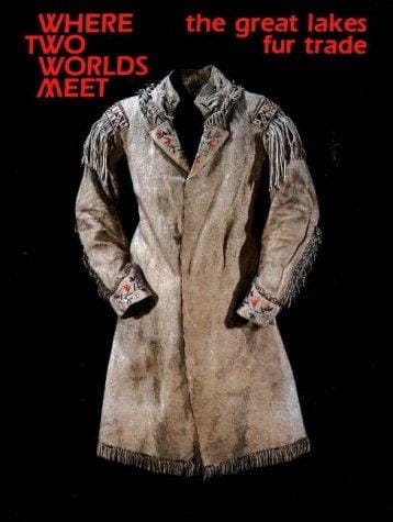 Where two worlds meet: the Great Lakes fur trade