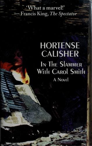 In the slammer with Carol Smith: a novel