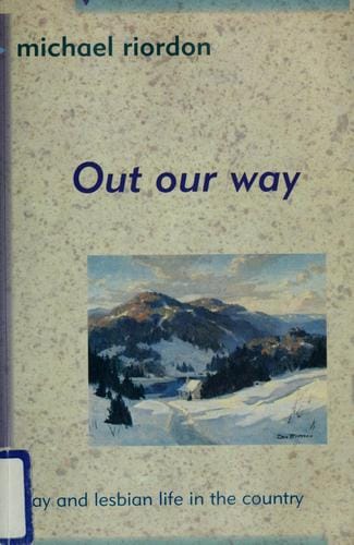 Out Our Way: gay and lesbian life in the country