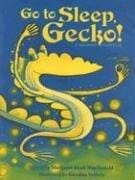 Go To Sleep, Gecko!: A Balinese Folktale