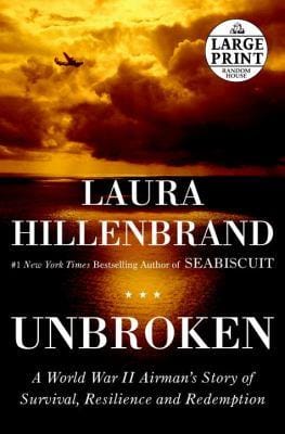 Unbroken : A World War II Story of Survival, Resilience, and Redemption