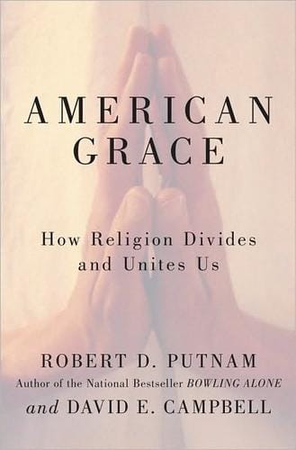 American grace: how religion divides and unites us
