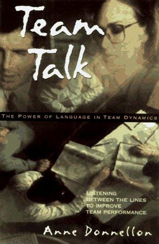 Team talk: the power of language in team dynamics