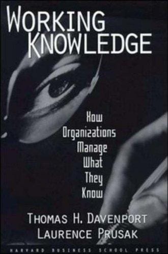 Working knowledge: how organizations manage what they know