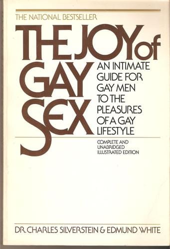 The Joy of Gay Sex: An Intimate Guide for Gay Men to the Pleasures of a Gay Lifestyle
