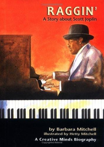 Raggin': a story about Scott Joplin