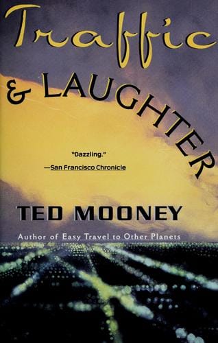 Traffic and laughter: Ted Mooney.