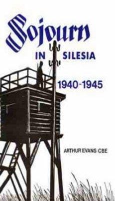 Sojourn in Silesia, 1940-1945