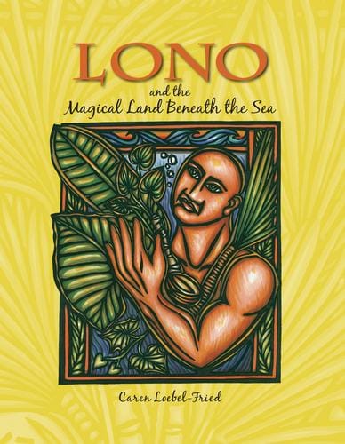 Lono and the Magical Land Beneath the Sea