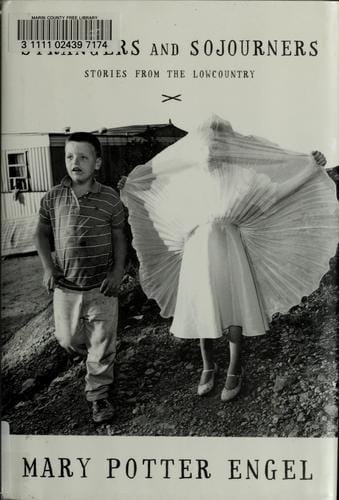 Strangers and sojourners: stories from the lowcountry