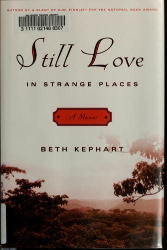 Still love in strange places: a memoir