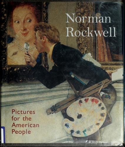 Norman Rockwell: pictures for the American people