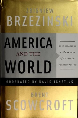America and the world: conversations on the future of American foreign policy