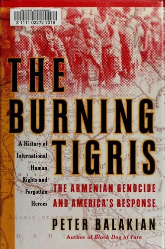 The burning Tigris: the Armenian genocide and America's response