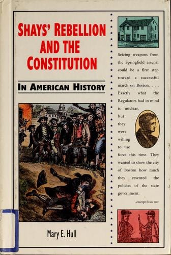 Shays' Rebellion and the Constitution in American history