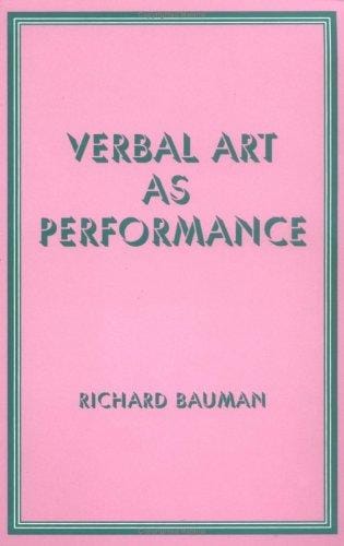 Verbal Art As Performance