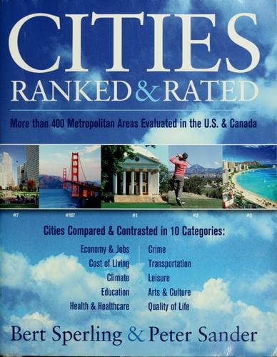 Cities ranked & rated: more than 400 metropolitan areas evaluated in the U.S. and Canada