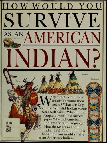 How would you survive as an American Indian?